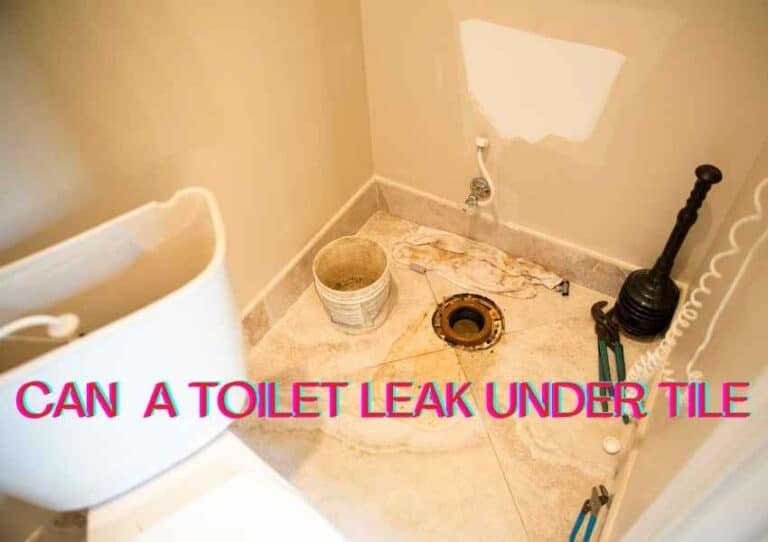 Can a Toilet Leak Under Tile? (What You Need To Know!)